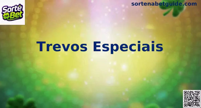 Trevos Especiais Sorte na Bet