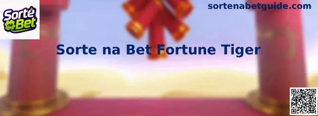 Interface ilustrativa do jogo Sorte na Bet Fortune Tiger