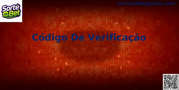 Código de Verificação Sorte na Bet