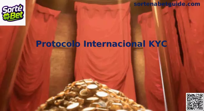 Protocolo Internacional KYC Sorte na Bet