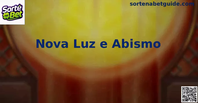 Nova Luz e Abismo - Exploração Espacial